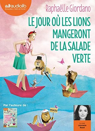 Le Jour Ou les Lions Mangeront de la Salade Verte