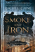 Smoke and Iron (The Great Library, #4) by Rachel Caine