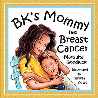 Bk's Mommy Has Breast Cancer