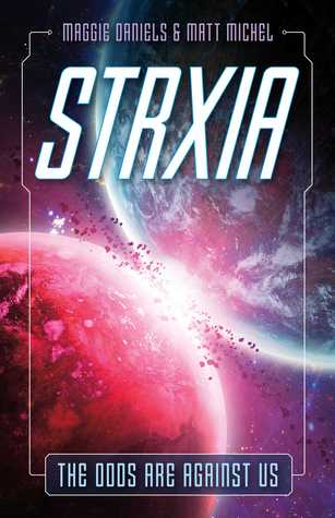 Strxia: The Odds Are Against Us