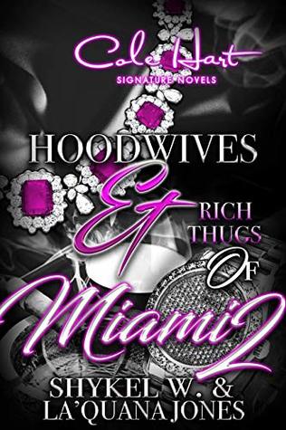 Hoodwives & Rich Thugs of Miami 2
