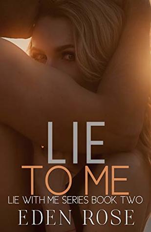 Lie To Me (Lie With Me Book 2)