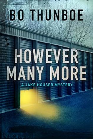However Many More (Jake Houser Mystery Series, #2)