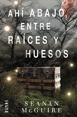 Ahí abajo, entre raíces y huesos (Runas)