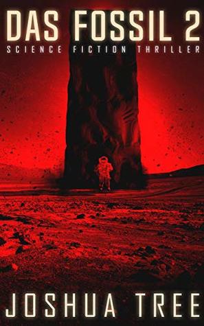 Das Fossil 2: Science Fiction Thriller