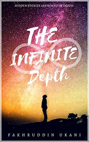 The Infinite Depth: Hidden stories are found in depth