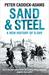Sand and Steel A New History of D-Day by Peter Caddick-Adams