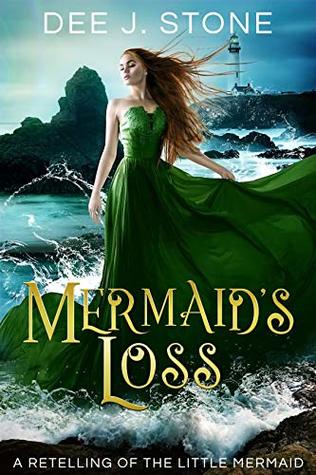 Mermaid's Loss: a Retelling of The Little Mermaid