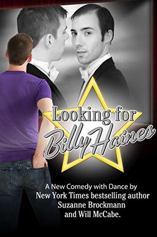 Looking for Billy Haines: a play in two acts, with dance