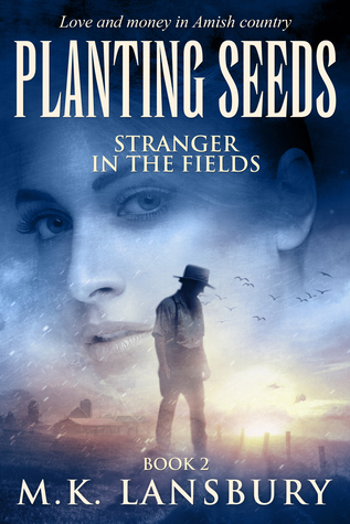 Planting Seeds: Stranger in the Fields Book 2