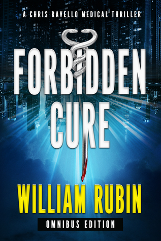 Forbidden Cure: Omnibus Edition (Ravello Thrillers #13)