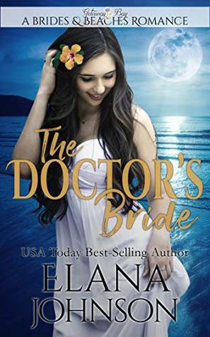 The Doctor's Bride: Clean Beach Romance in Getaway Bay