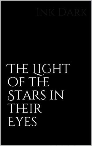 The Light of the Stars in their Eyes