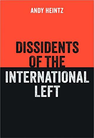 Dissidents of the International Left