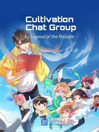Cultivation Chat Group Volume 10