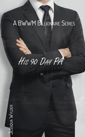 His 90 Day PA - A BWWM Billionaire Series Book One