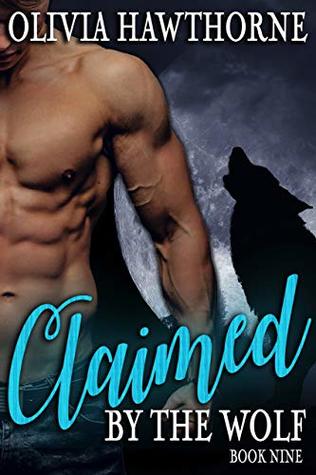 Claimed by the Wolf, Book Nine