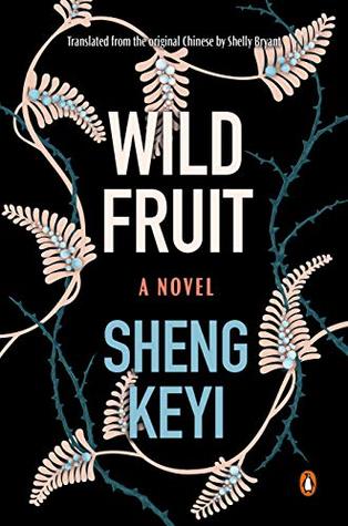 Wild Fruit: A Novel
