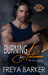 Burning for Autumn (Police and Fire Operation Alpha & On Call series #1) by Freya Barker