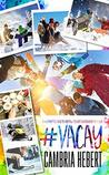 #Vacay