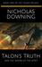 Talon's Truth and the Sword of the Spirit (The Talon Trilogy - Christian Science Fiction & Fantasy Series Book 2) by Nicholas Downing