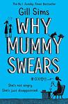 0008237492 why mummy drinks the sunday why mummy drinks by gill sims 0008237492 why mummy drinks the sunday why mummy drinks by gill sims
