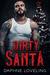 Dirty Santa A Holiday MC Romance by Daphne Loveling