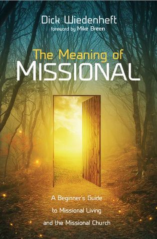 The Meaning of Missional