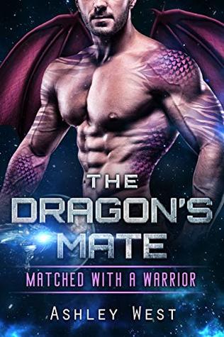 The Dragon's Mate (Matched with a Warrior Book 1)