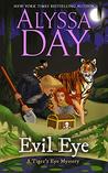 Evil Eye (Tiger's Eye Mystery, #3)