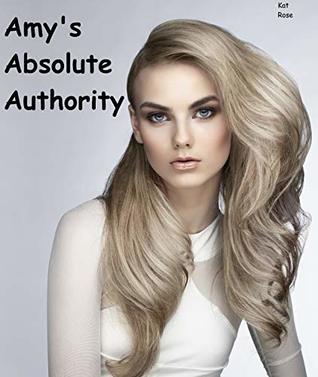 Amy's Absolute Authority