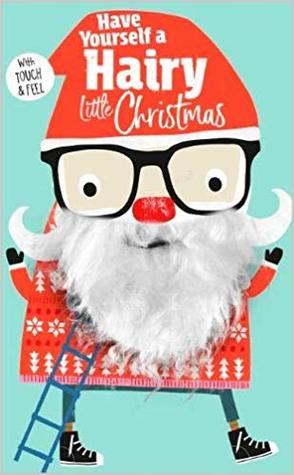 Have Yourself a Hairy Little Christmas