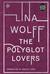 The Polyglot Lovers by Lina Wolff