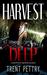 Harvest Deep by Trent Pettry