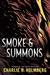 Smoke and Summons