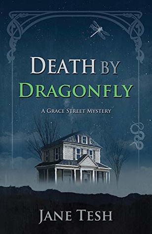Death by Dragonfly (Grace Street Mysteries Book 6)
