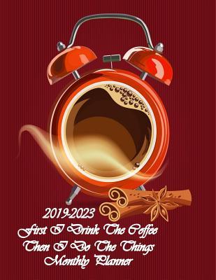 first i drink the coffee then i do the things 2019 2020 18 month