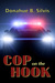 Cop on the Hook by Donahue B. Silvis