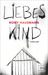 Liebes Kind by Romy Hausmann