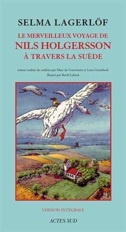 Le merveilleux voyage de Nils Holgersson a travers la Suede