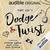 Dodge & Twist An Audible Original Drama by Tony Lee