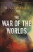 The War of the Worlds by H.G. Wells