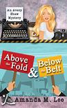 Above the Fold & Below the Belt (An Avery Shaw Mystery, #14)