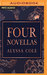 Four Novellas Be Not Afraid - That Could Be Enough - Let Us Dream - Let It Shine by Alyssa Cole