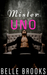 Mister Uno A Short Story Series ( Mister, Mister Series #1) by Belle Brooks