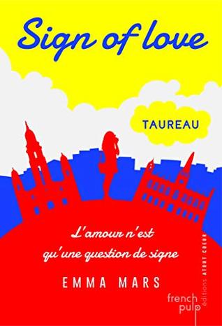 Taureau (Sign of love #1)
