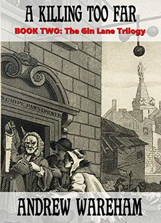 A Killing Too Far (The Gin Lane Trilogy, Book 2)
