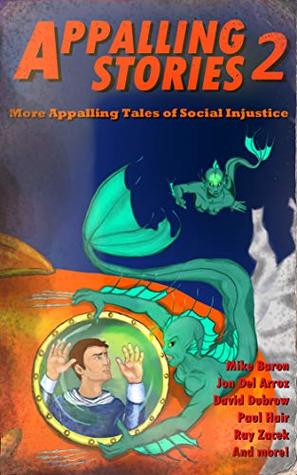 Appalling Stories 2: More Appalling Tales of Social Injustice