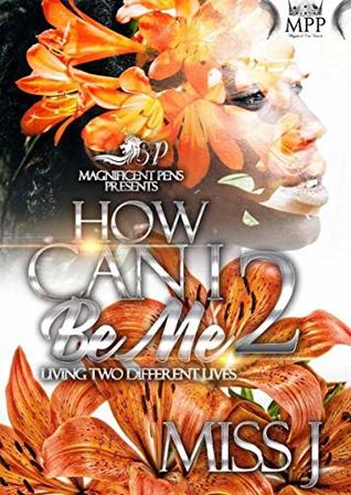 How Can I Be Me 2: Living Two Different Lives