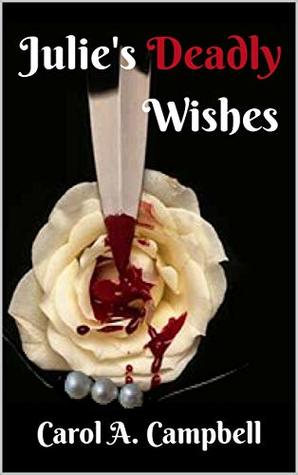 Julie's Deadly Wishes